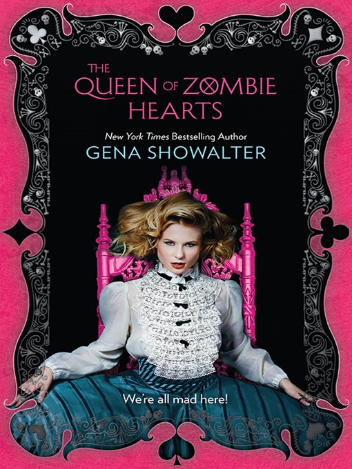 Title details for The Queen of Zombie Hearts by GENA SHOWALTER - Available